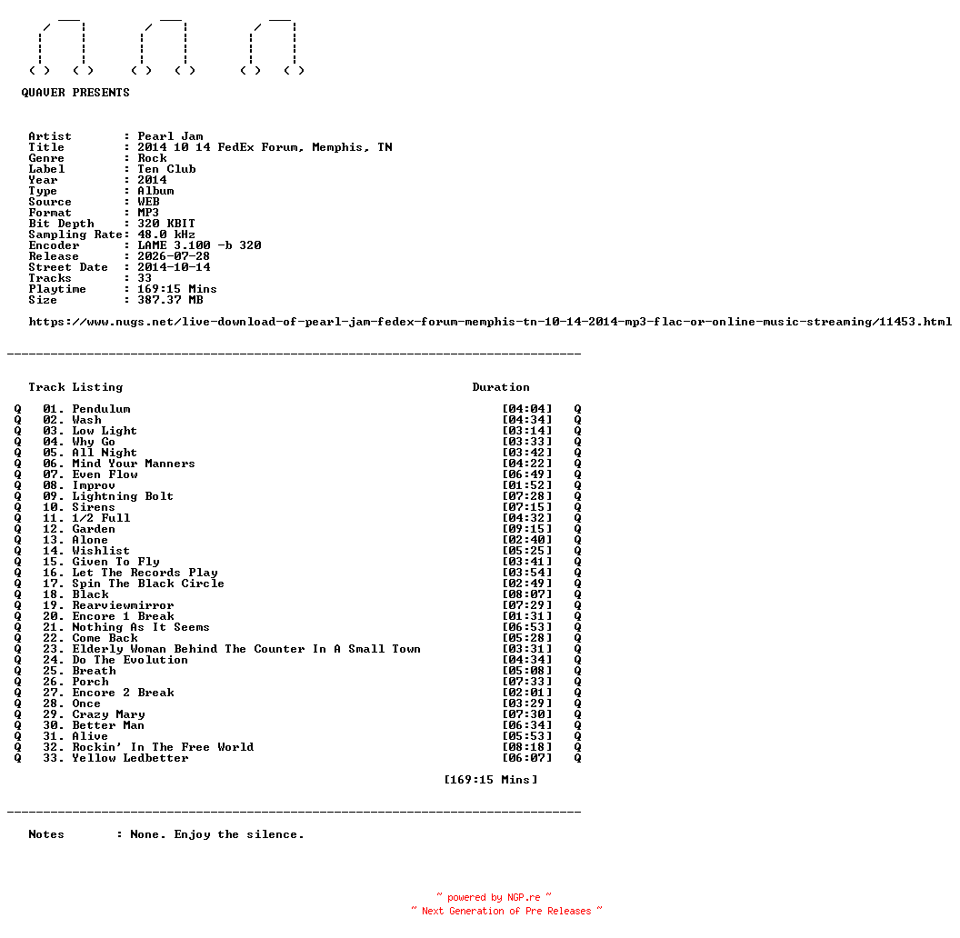 NFO for the release Pearl_Jam-2014_10_14_FedEx_Forum_Memphis_TN-WEB-2014-QUAVER by QUAVER