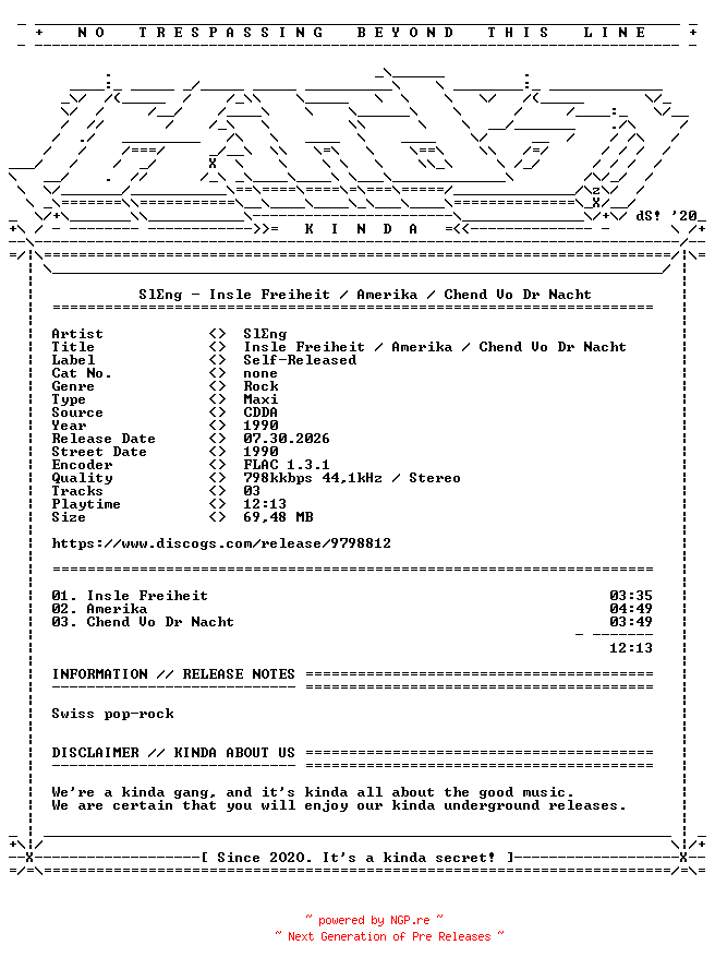 NFO for the release Slaeng-Insle_Freiheit__Amerika__Chend_Vo_Dr_Nacht-CH-CDM-FLAC-1990-KINDA by KINDA
