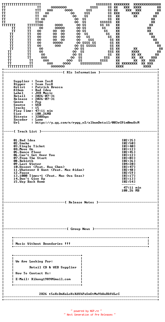 NFO for the release Patrick_Brasca-Bad_Idea-WEB-CN-2026-TosK by TosK
