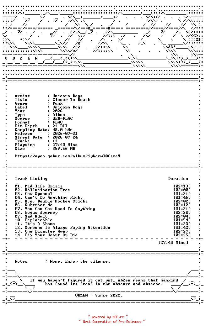 NFO for the release Unicorn_Dogs-Closer_To_Death-24BIT-48KHZ-WEB-FLAC-2026-OBZEN by OBZEN