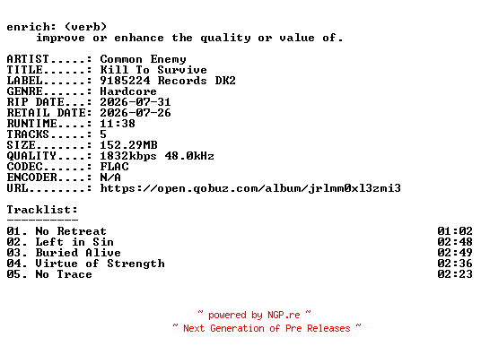 NFO for the release Common_Enemy-Kill_To_Survive-EP-24BIT-WEB-FLAC-2026-ENRiCH by ENRiCH