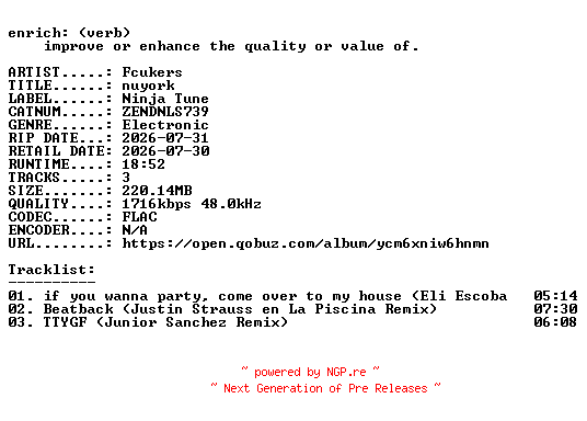 NFO for the release Fcukers-nuyork-(ZENDNLS739)-24BIT-WEB-FLAC-2026-ENRiCH by ENRiCH