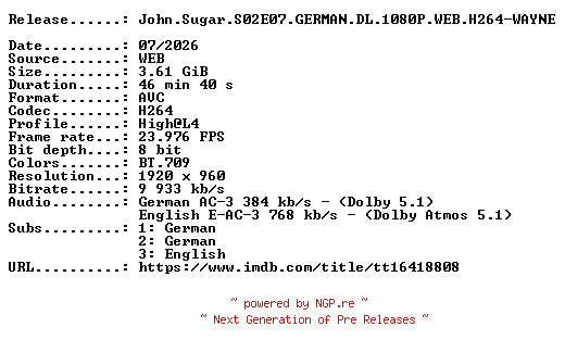 NFO for the release John.Sugar.S02E07.GERMAN.DL.1080P.WEB.H264-WAYNE by WAYNE