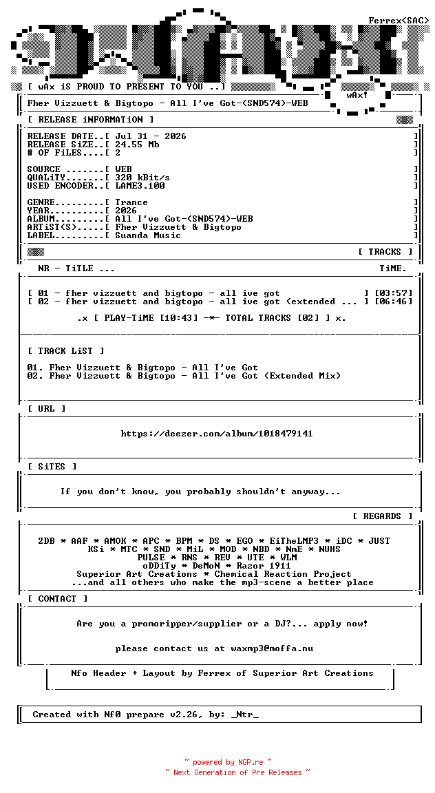 NFO for the release Fher_Vizzuett_and_Bigtopo-All_Ive_Got-(SND574)-WEB-2026-wAx by wAx