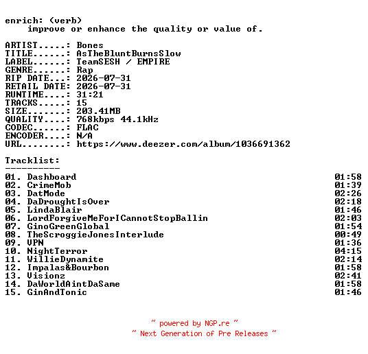 NFO for the release Bones-AsTheBluntBurnsSlow-16BIT-WEB-FLAC-2026-ENRiCH by ENRiCH