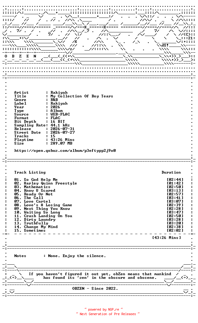 NFO for the release Rakiyah-My_Collection_Of_Boy_Tears-16BIT-WEB-FLAC-2026-OBZEN by OBZEN