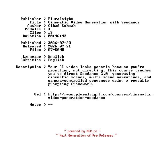NFO for the release Pluralsight.Cinematic.Video.Generation.with.Seedance.2026.BOOKWARE-GETH by GETH