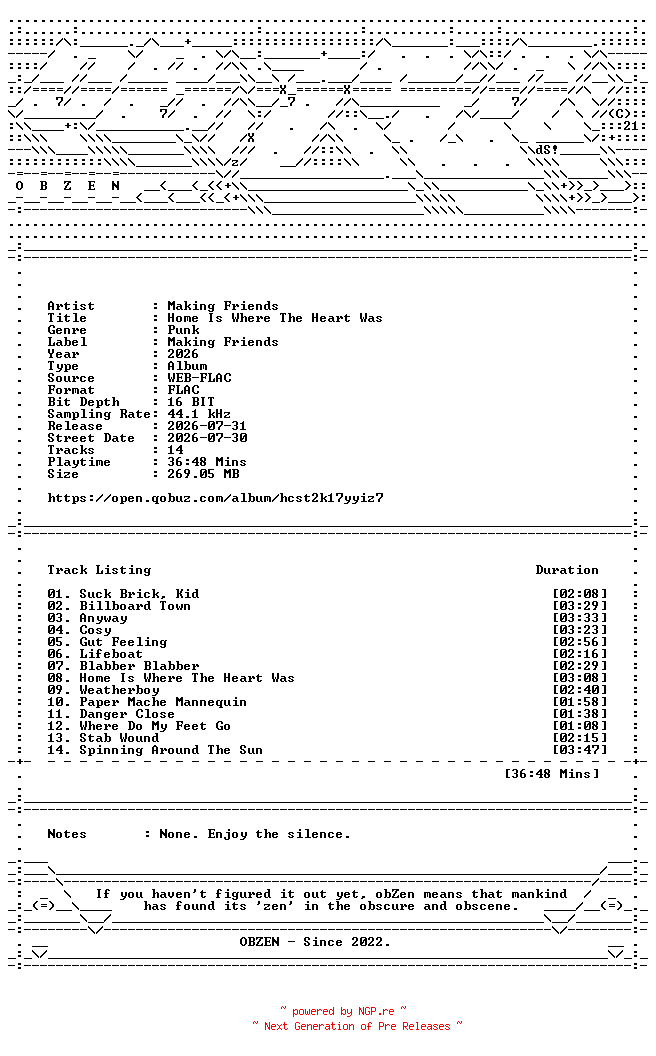 NFO for the release Making_Friends-Home_Is_Where_The_Heart_Was-16BIT-WEB-FLAC-2026-OBZEN by OBZEN