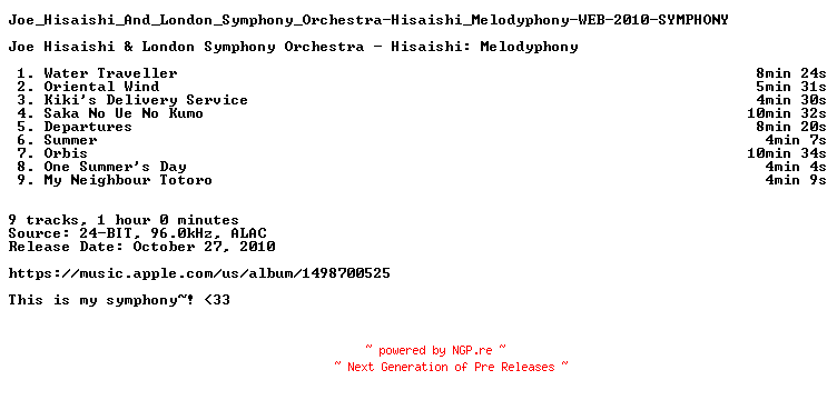 NFO for the release Joe_Hisaishi_And_London_Symphony_Orchestra-Hisaishi_Melodyphony-WEB-2010-SYMPHONY_INT by SYMPHONY_INT