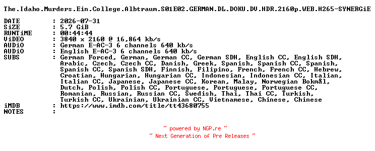 NFO for the release The.Idaho.Murders.Ein.College.Albtraum.S01E02.GERMAN.DL.DOKU.DV.HDR.2160p.WEB.H265-SYNERGiE by SYNERGiE