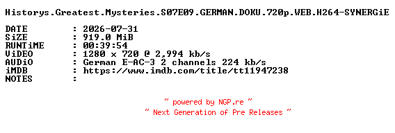 NFO for the release Historys.Greatest.Mysteries.S07E09.GERMAN.DOKU.720p.WEB.H264-SYNERGiE by SYNERGiE