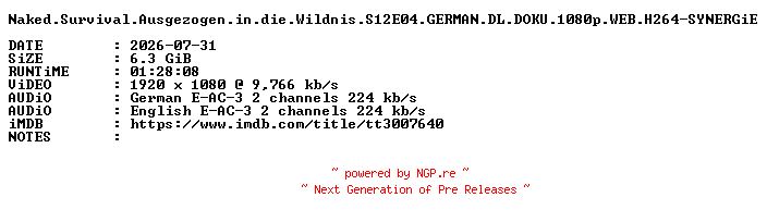 NFO for the release Naked.Survival.Ausgezogen.in.die.Wildnis.S12E04.GERMAN.DL.DOKU.1080p.WEB.H264-SYNERGiE by SYNERGiE