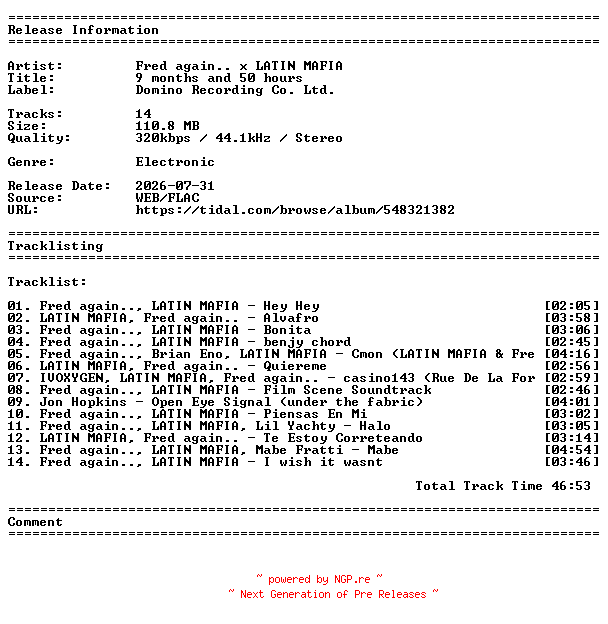 NFO for the release Fred_again___x_LATIN_MAFIA-9_months_and_50_hours-WEB-2026-PIZZA by PIZZA