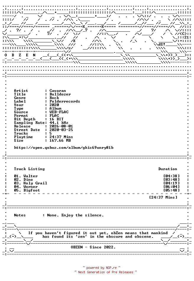 NFO for the release Cavaran-Bulldozer-16BIT-WEB-FLAC-2020-OBZEN by OBZEN