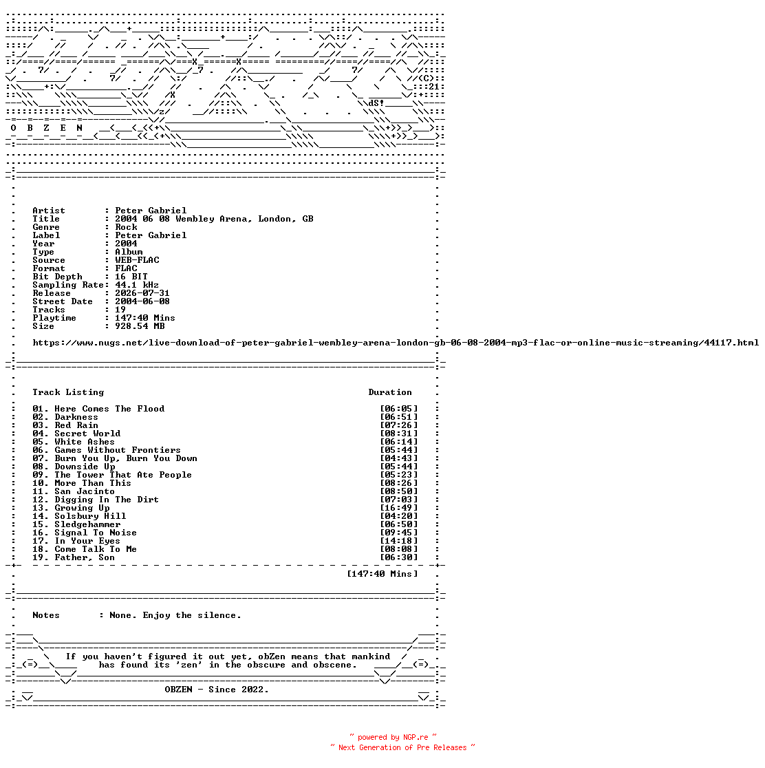 NFO for the release Peter_Gabriel-2004_06_08_Wembley_Arena_London_GB-16BIT-WEB-FLAC-2004-OBZEN by OBZEN