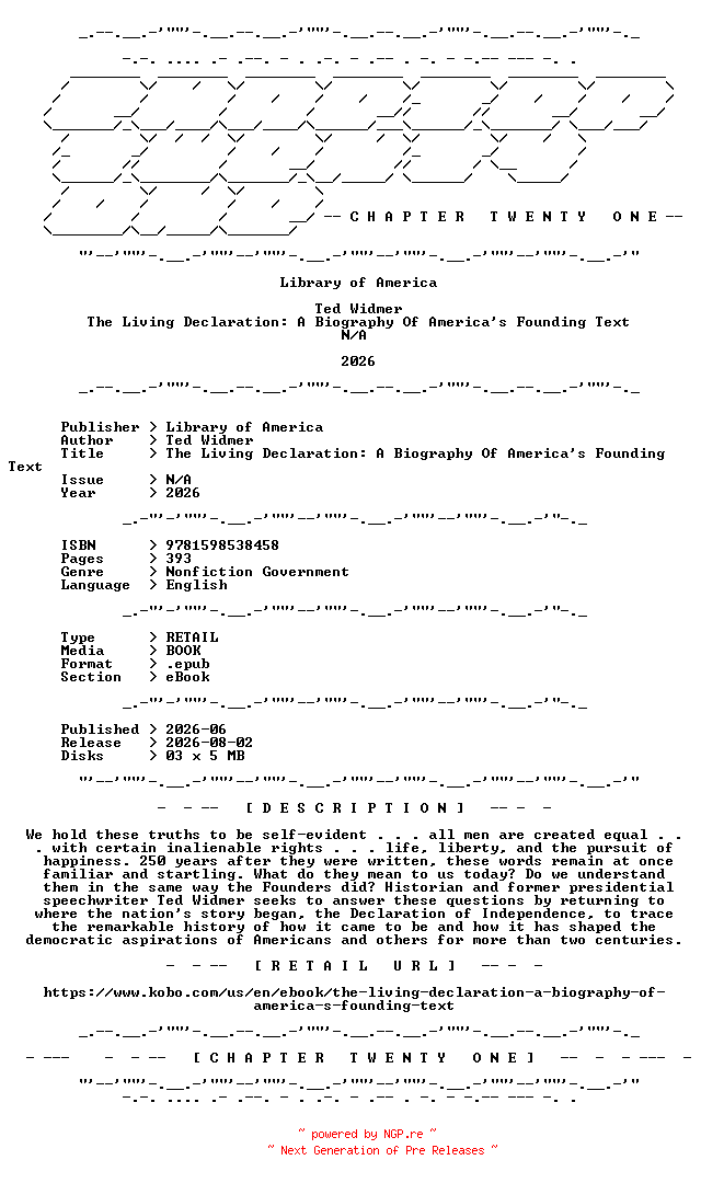 NFO for the release Ted.Widmer.-.The.Living.Declaration.A.Biography.Of.Americas.Founding.Text.2026.RETAIL.EPUB.eBook-CTO by CTO