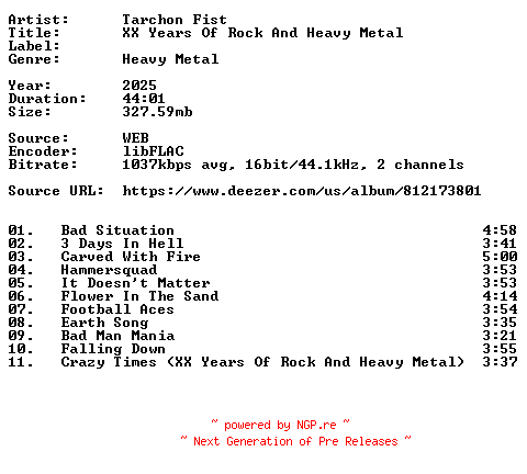 NFO for the release Tarchon_Fist-XX_Years_Of_Rock_And_Heavy_Metal-16BIT-WEB-FLAC-2025-VEXED by VEXED