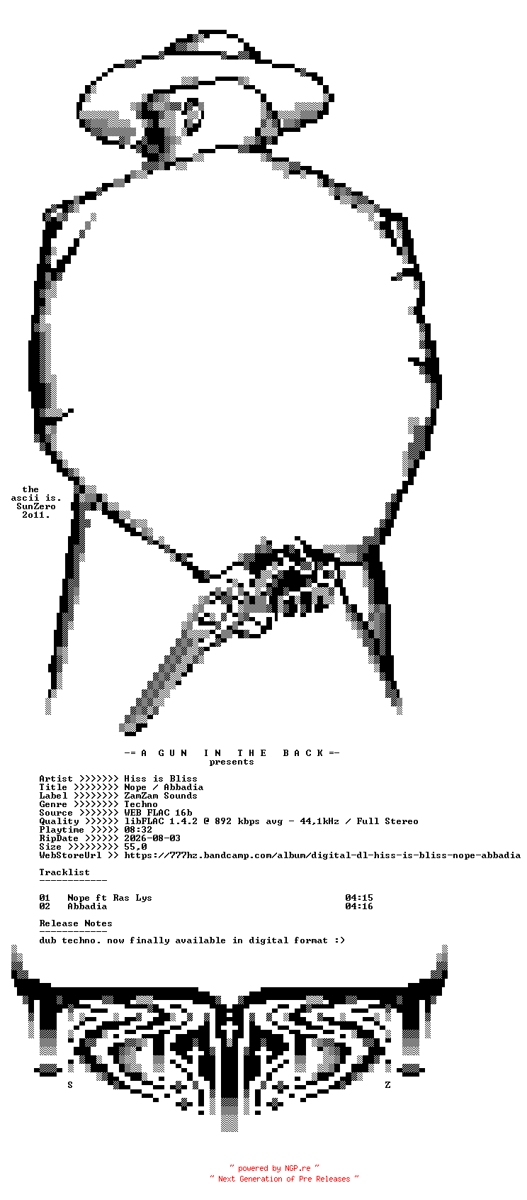 NFO for the release Hiss_is_Bliss-Nope_Abbadia-(ZAMZAM95)-16BIT-WEB-FLAC-2026-AGITB by AGITB