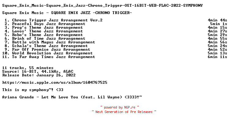 NFO for the release Square_Enix_Music-Square_Enix_Jazz-Chrono_Trigger-OST-16BIT-WEB-FLAC-2022-SYMPHONY by SYMPHONY