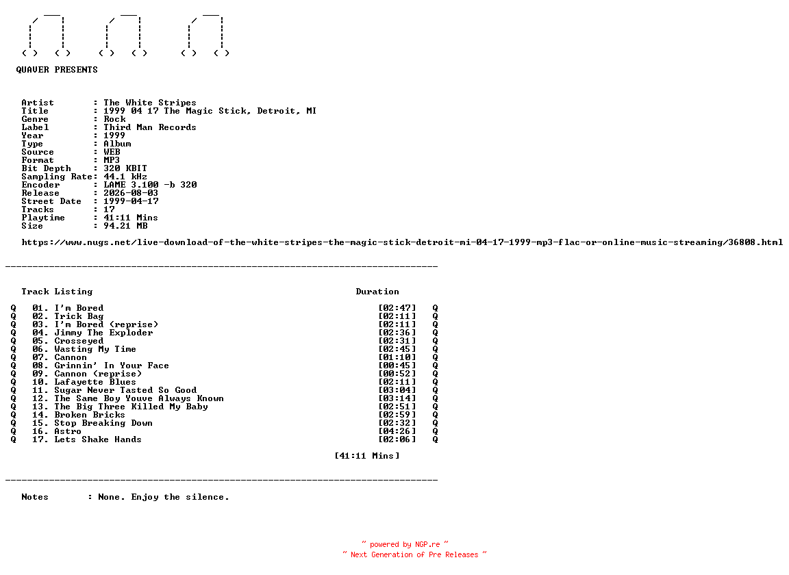 NFO for the release The_White_Stripes-1999_04_17_The_Magic_Stick_Detroit_MI-WEB-1999-QUAVER by QUAVER