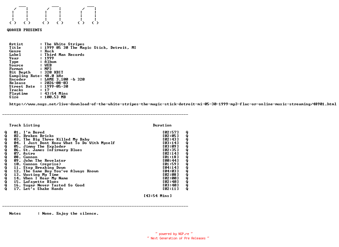 NFO for the release The_White_Stripes-1999_05_30_The_Magic_Stick_Detroit_MI-WEB-1999-QUAVER by QUAVER