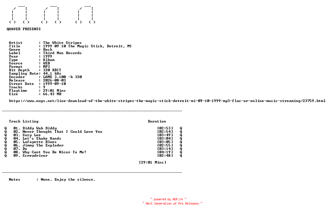 NFO for the release The_White_Stripes-1999_09_10_The_Magic_Stick_Detroit_MI-WEB-1999-QUAVER by QUAVER