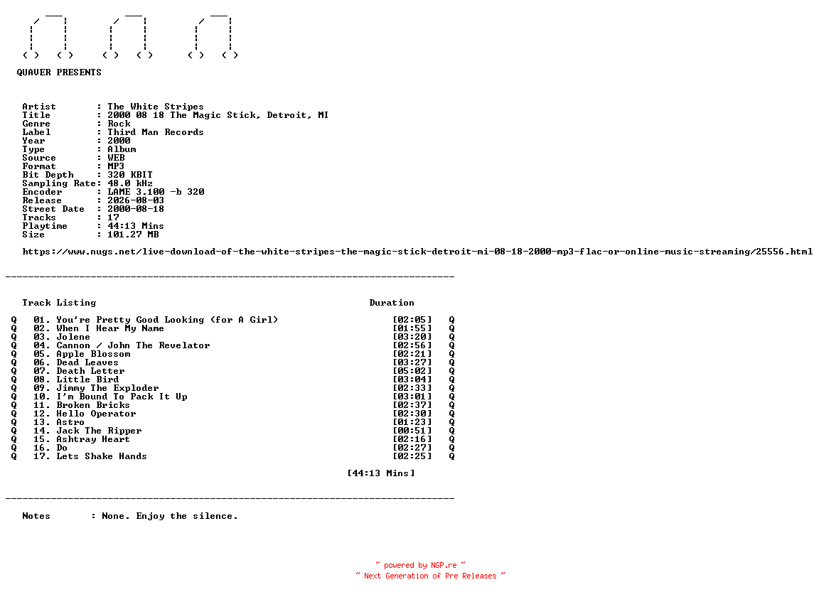 NFO for the release The_White_Stripes-2000_08_18_The_Magic_Stick_Detroit_MI-WEB-2000-QUAVER by QUAVER