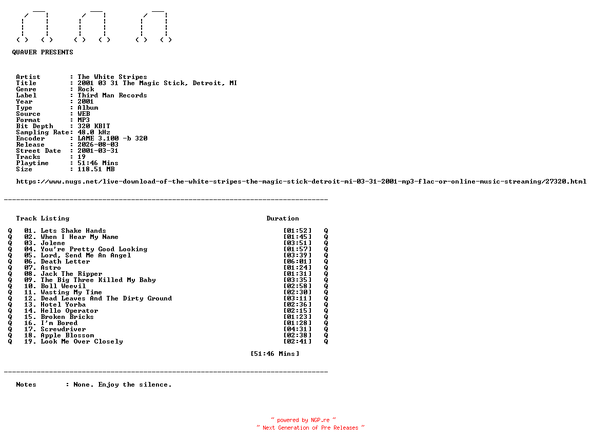 NFO for the release The_White_Stripes-2001_03_31_The_Magic_Stick_Detroit_MI-WEB-2001-QUAVER by QUAVER