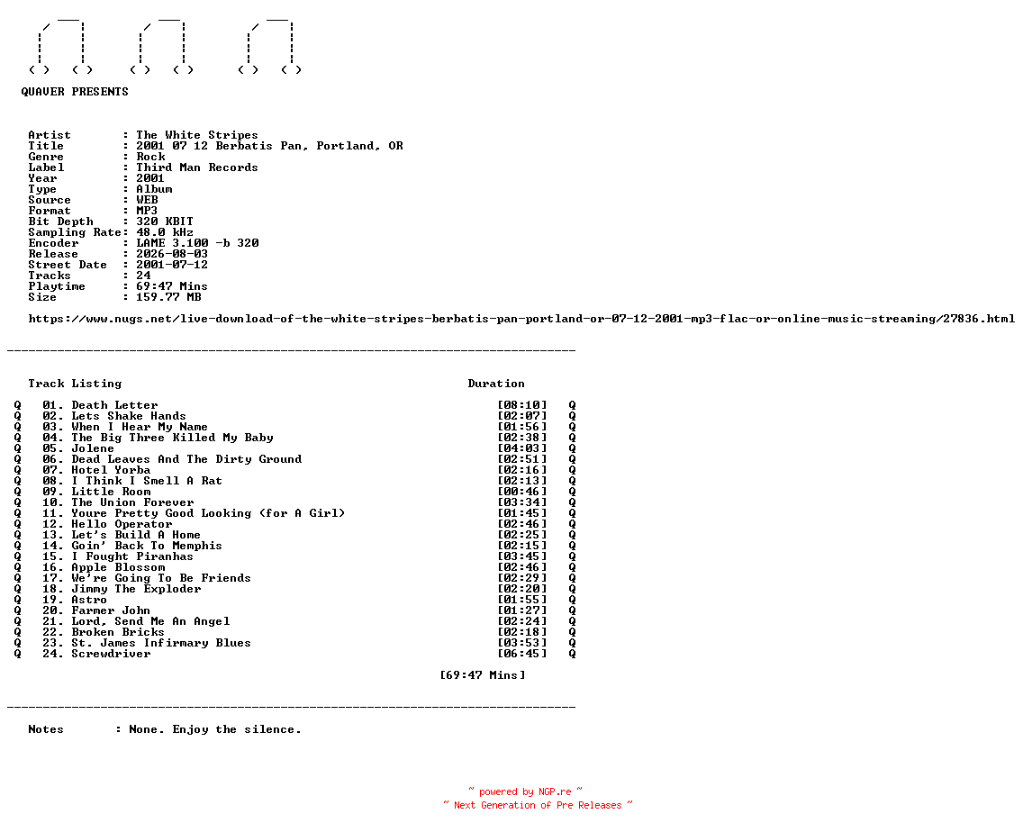 NFO for the release The_White_Stripes-2001_07_12_Berbatis_Pan_Portland_OR-WEB-2001-QUAVER by QUAVER