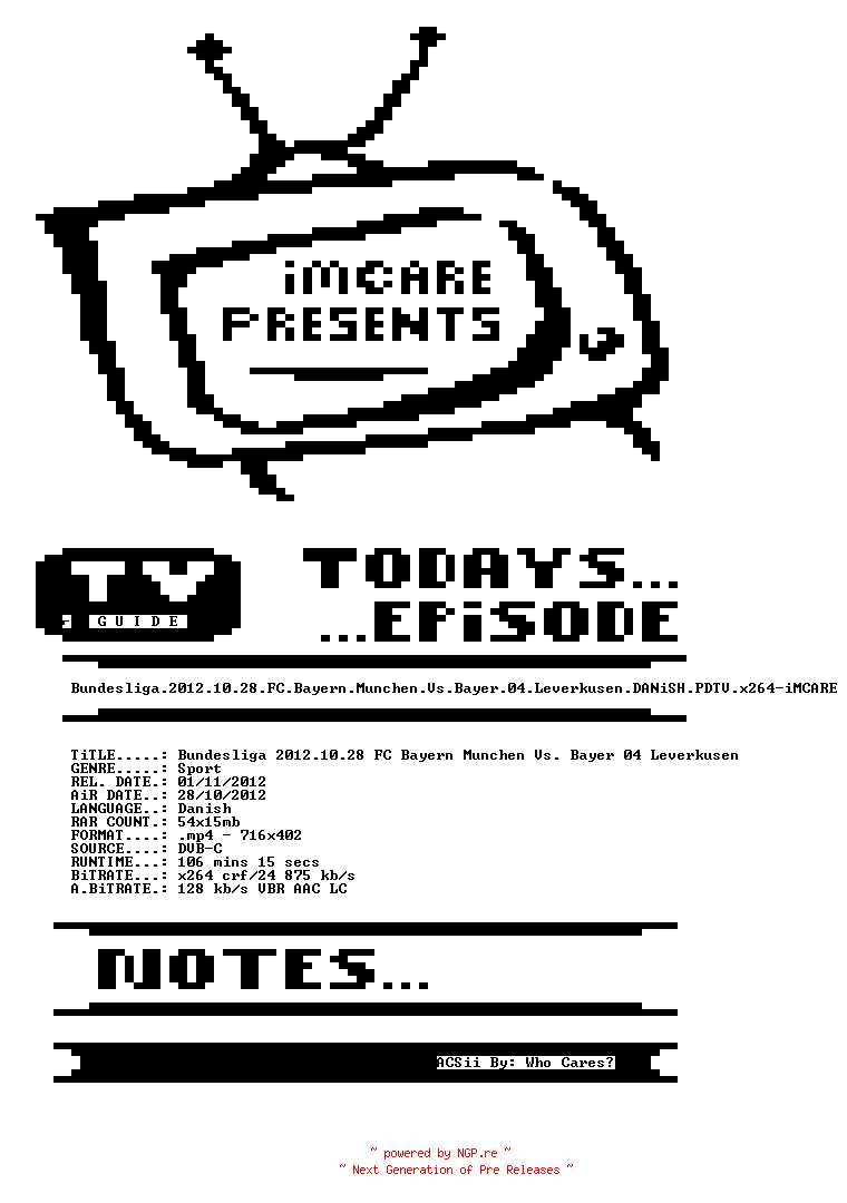 NFO for the release Bundesliga.2012.10.28.FC.Bayern.Munchen.Vs.Bayer.04.Leverkusen.DANiSH.PDTV.x264-iMCARE by iMCARE