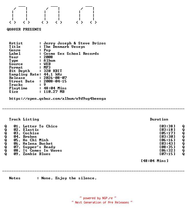 NFO for the release Jerry_Joseph_and_Steve_Drizos-The_Denmark_Veseys-WEB-2008-QUAVER by QUAVER