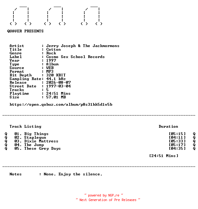 NFO for the release Jerry_Joseph_and_The_Jackmormons-Cotton-EP-WEB-1997-QUAVER by QUAVER