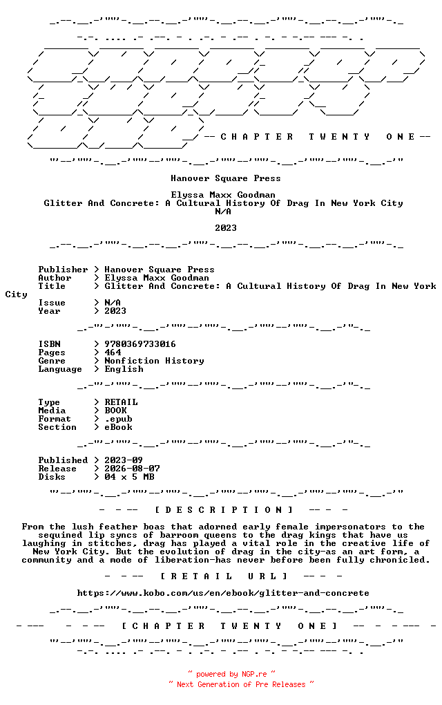 NFO for the release Elyssa.Maxx.Goodman.-.Glitter.And.Concrete.A.Cultural.History.Of.Drag.In.New.York.City.2023.RETAIL.EPUB.eBook-CTO by CTO