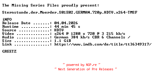 NFO for the release Sternstunde.der.Moerder.S01E02.GERMAN.720p.HDTV.x264-TMSF by TMSF