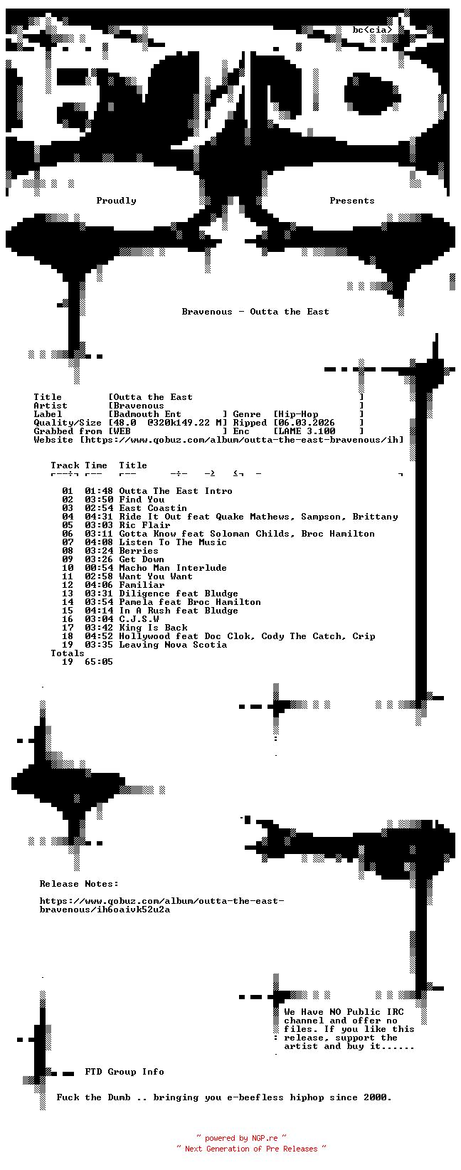 NFO for the release Bravenous-Outta_the_East-WEB-2012-FTD by FTD