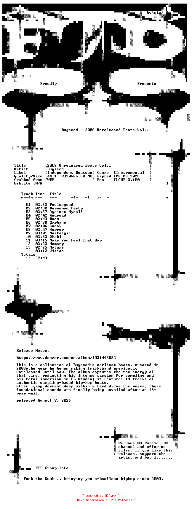 NFO for the release Bugseed-2008_Unreleased_Beats_Vol.1-WEB-2026-FTD by FTD