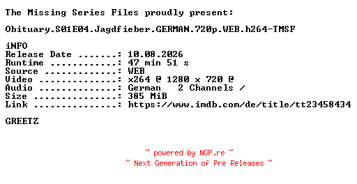 NFO for the release Obituary.S01E04.Jagdfieber.GERMAN.720p.WEB.h264-TMSF by TMSF