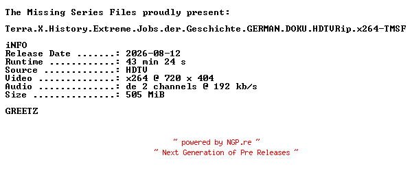 NFO for the release Terra.X.History.Extreme.Jobs.der.Geschichte.GERMAN.DOKU.HDTVRip.x264-TMSF by TMSF