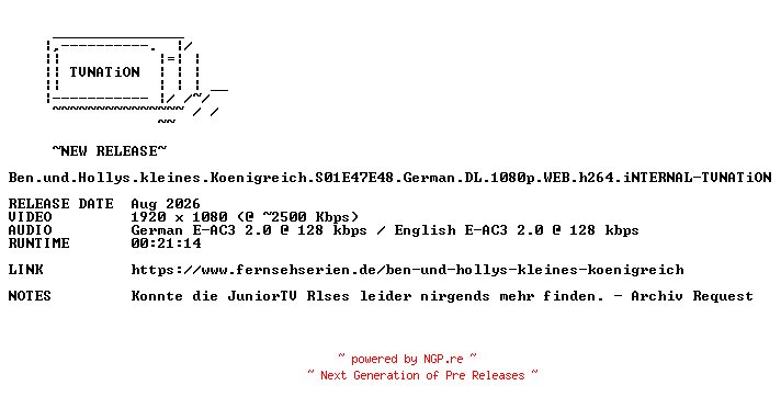 NFO for the release Ben.und.Hollys.kleines.Koenigreich.S01E47E48.German.DL.1080p.WEB.h264.iNTERNAL-TVNATiON by TVNATiON