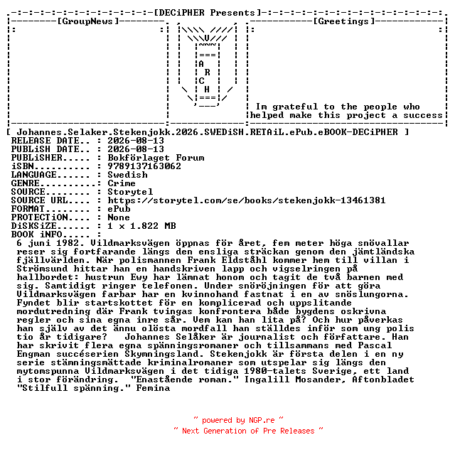 NFO for the release Johannes.Selaker.Stekenjokk.2026.SWEDiSH.RETAiL.ePub.eBOOK-DECiPHER by DECiPHER