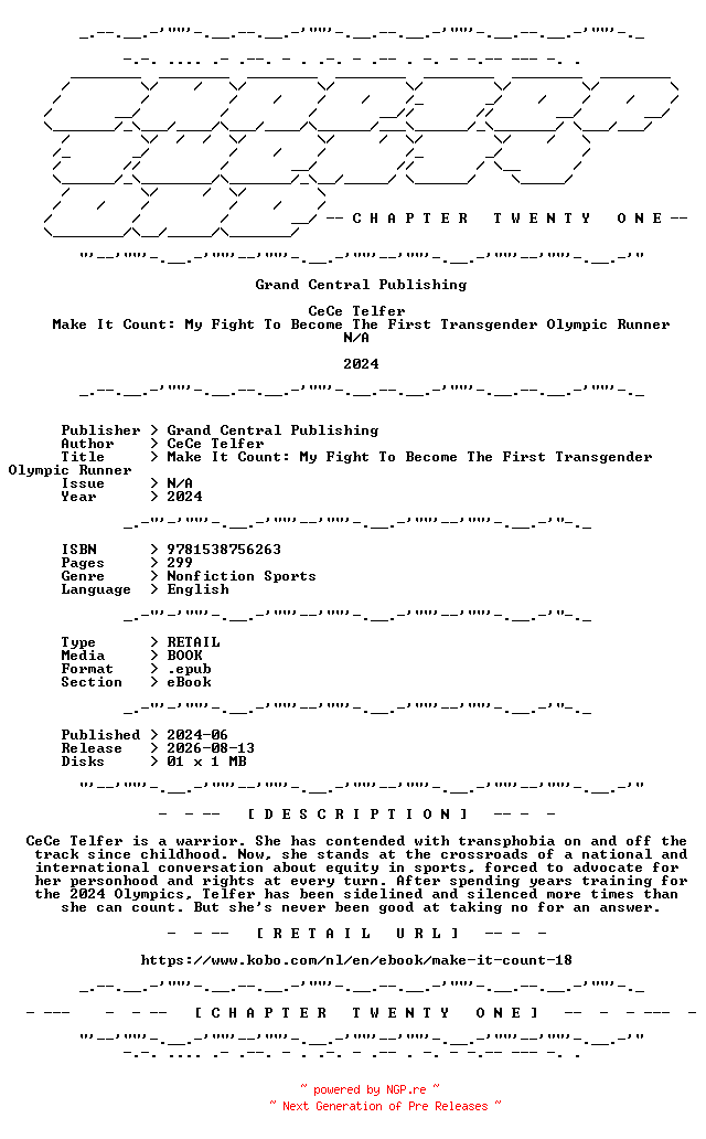 NFO for the release CeCe.Telfer.-.Make.It.Count.My.Fight.To.Become.The.First.Transgender.Olympic.Runner.2024.RETAIL.EPUB.eBook-CTO by CTO