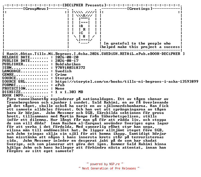 NFO for the release Hamit.Aktas.Tills.Ni.Begravs.I.Aska.2026.SWEDiSH.RETAiL.ePub.eBOOK-DECiPHER by DECiPHER