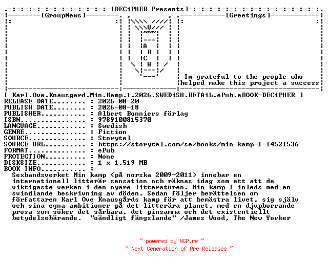 NFO for the release Karl.Ove.Knausgard.Min.Kamp.1.2026.SWEDiSH.RETAiL.ePub.eBOOK-DECiPHER by DECiPHER
