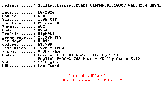 NFO for the release Stilles.Wasser.S05E01.GERMAN.DL.1080P.WEB.H264-WAYNE by WAYNE