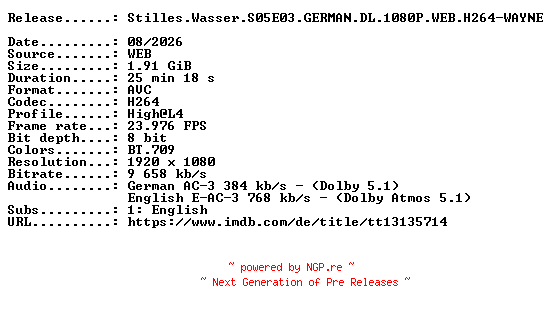 NFO for the release Stilles.Wasser.S05E03.GERMAN.DL.1080P.WEB.H264-WAYNE by WAYNE