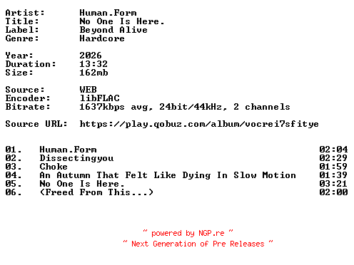 NFO for the release Human.Form-No_One_Is_Here.-24BIT-WEB-FLAC-2026-VEXED by VEXED