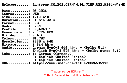 NFO for the release Lanterns.S01E02.GERMAN.DL.720P.WEB.H264-WAYNE by WAYNE