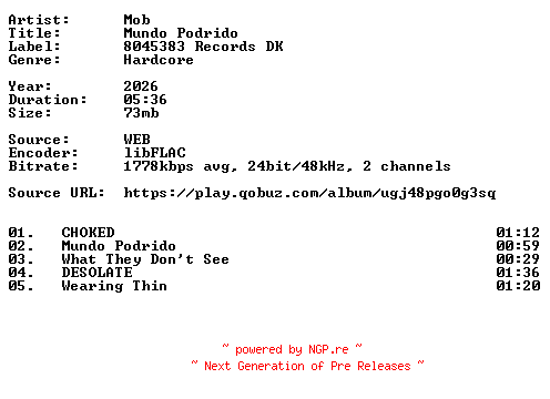 NFO for the release Mob-Mundo_Podrido-24BIT-WEB-FLAC-2026-VEXED by VEXED