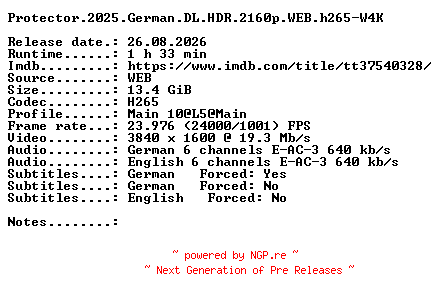 NFO for the release Protector.2025.German.DL.HDR.2160p.WEB.h265-W4K by W4K