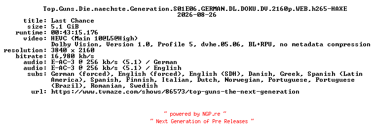 NFO for the release Top.Guns.Die.naechste.Generation.S01E06.GERMAN.DL.DOKU.DV.2160p.WEB.h265-HAXE by HAXE